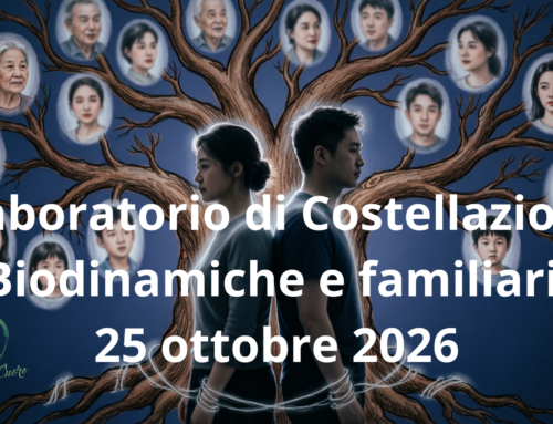 25 Ottobre 2026 –  Laboratorio Esperienziale di Costellazioni Biodinamiche Familiari